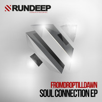 FromDropTillDawn - Soul Connection EP (Explicit)