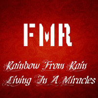 Rainbow From Rain - Living in a Miracles