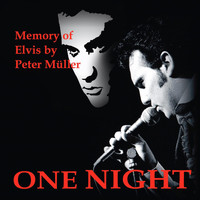 Peter Müller - One Night (In the Memory of Elvis)
