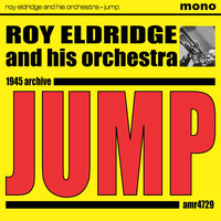 Roy Eldridge And His Orchestra - Jump