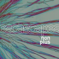 Nonplus - Escascapes