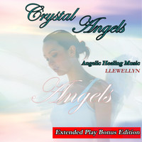 Llewellyn - Crystal Angels: Angel Healing Music: Bonus Edition