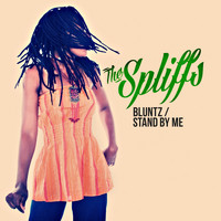 The Spliffs - Bluntz / Stand by Me