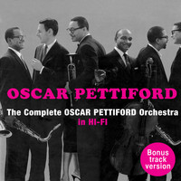 Oscar Pettiford - The Complete Oscar Pettiford Orchestra ‎in Hi-Fi (Bonus Track Version)