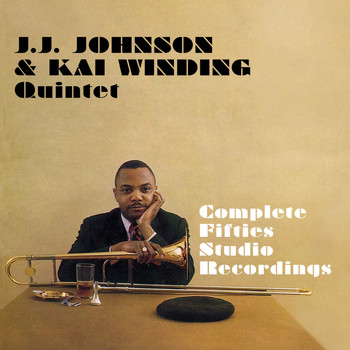 J.J. Johnson & Kai Winding - Complete Fifties Studio Recordings
