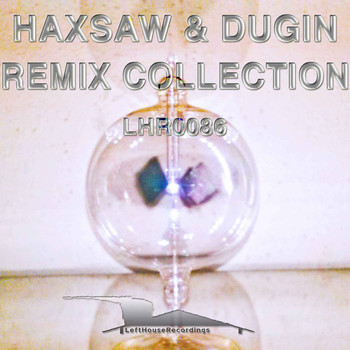 Haxsaw & Dugin - Remix Collection (Explicit)