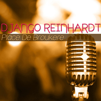Django Reinhardt - Place de broukere