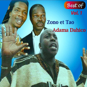 Adama Dahico , Zongo et Tao - Best of Vol. 1