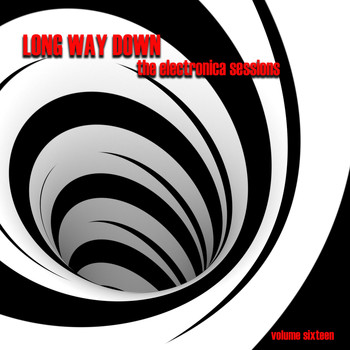 Various Artists - Long Way Down: The Electronica Sessions, Vol. 16