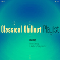 Northern String Quartet - Classical Chillout Playlist