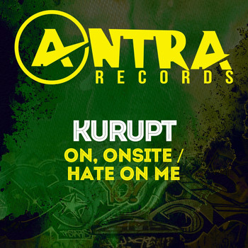 Kurupt - On, Onsite / Hate on Me (Explicit)
