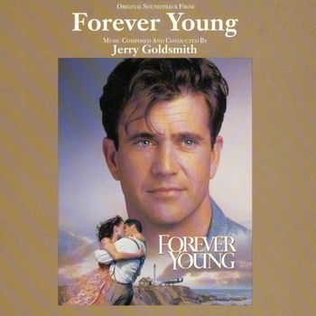 Jerry Goldsmith - Forever Young - Original Motion Picture Soundtrack
