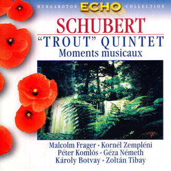 Karoly Botvay - Schubert: Piano Quintet in A Major, "Trout" / 6 Moments Musicaux, D. 780