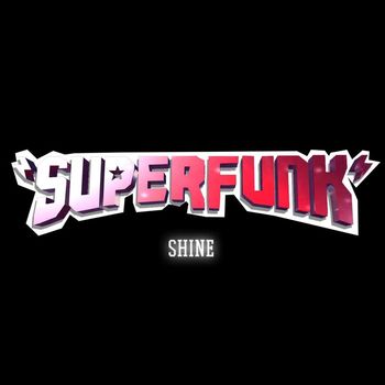 Superfunk - Shine