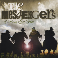 The Messengers - Outlaws Set Free