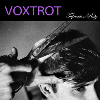 Voxtrot - Trepanation Party