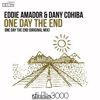Eddie Amador & Dany Cohiba - One Day the End (Original Mix)