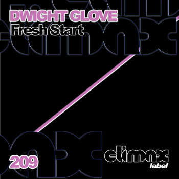 Dwight Glove - Fresh Start