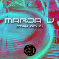 Marja V - Stay Down
