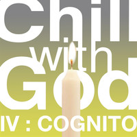 The Scientists - Chill With God IV : Cognito