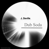 J. Deville - Dub Soda