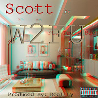 Scott - W.2.F.U (Way Too Fu**ed Up) [feat. Teezy Bad Azz]