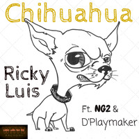 NG² - Chihuahua (feat. Ng2 & D'playmaker)