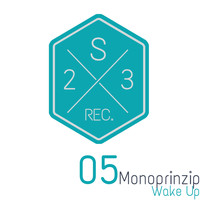 Monoprinzip - Wake Up