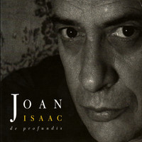 Joan Isaac - De Profundis