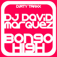 DJ David Marquez - Bongo High
