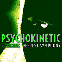 Psychokinetic - Deepest Symphony