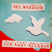 Sky Murdoch - Ich kann fliegen
