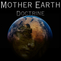 Doctrine - Mother Earth