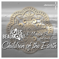 Joss Beaumont & Mordax Bastards feat. Vani & Seca - Children of the Earth
