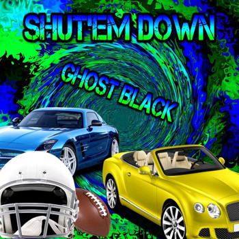 Ghost Black - Shut'em Down