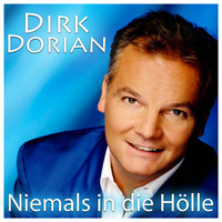 Dirk Dorian - Niemals in die Hölle