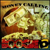 Boogie B - Money Calling (Explicit)