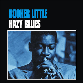 Booker Little - Hazy Blues