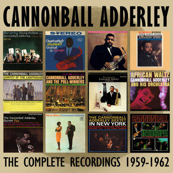 Cannonball Adderley - The Complete Recordings: 1959-1962