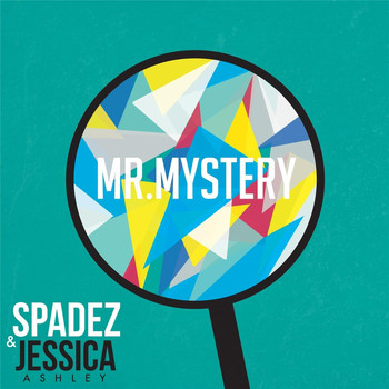 Spadez - Mr. Mystery (feat. Jessica Ashley)