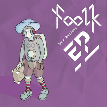Foolk - Bells Remixes - EP