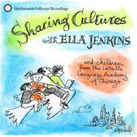 Ella Jenkins - Sharing Cultures with Ella Jenkins and Children from the LaSalle Language Academy of Chicago