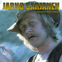 Jarno Sarjanen - Unohtumattomat