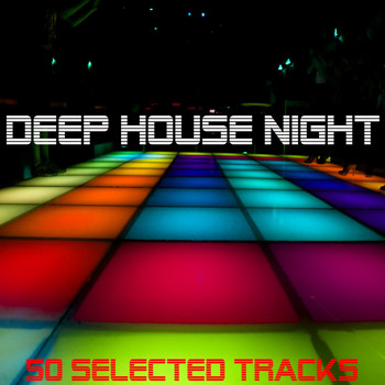 Various Artists - Deep House Night (50 Selected Tracks)