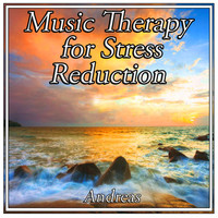 Andreas - Music Therapy for Stress Reduction