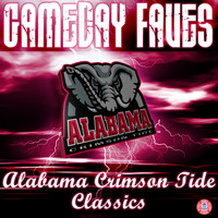 The University of Alabama Million Dollar Band - Gameday Faves: Alabama Crimson Tide Classics