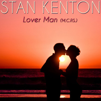 Stan Kenton - Lover Man (M.C.P.S.)