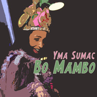Yma Sumac - Bo mambo