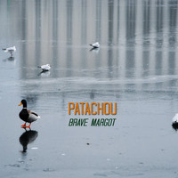 Patachou - Brave Margot