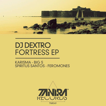DJ Dextro - Fortress EP